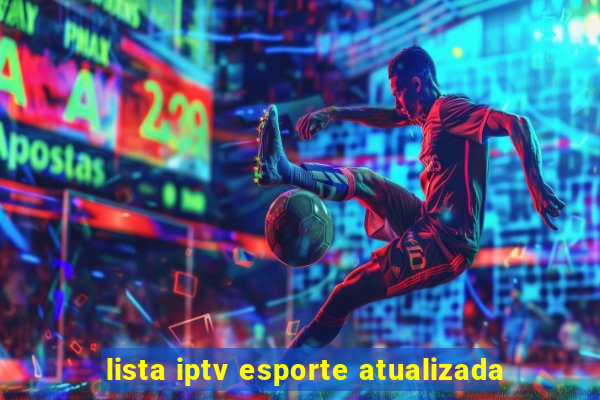 lista iptv esporte atualizada